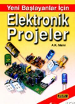 Yeni Başlayanlar İçin Elektronik Projeler - Astrid Lindgren | Yeni ve 