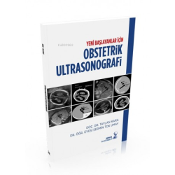 Yeni Başlayanlar İçin Obstetrik Ultrasonografi