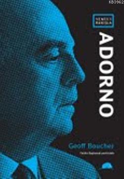 Yeni Bir Bakışla: Adorno - Geoff Boucher | Yeni ve İkinci El Ucuz Kita