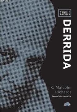 Yeni Bir Bakışla Derrida - K. Malcom Richards | Yeni ve İkinci El Ucuz