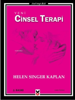 Yeni Cinsel Terapi - Helen Singer Kaplan | Yeni ve İkinci El Ucuz Kita