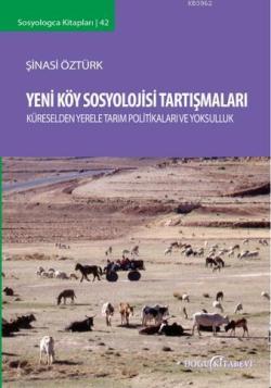 Yeni Köy Sosyolojisi Tartışmaları; Küreselden Yerele Tarım Politikaları