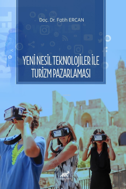 Yeni Nesil Teknolojiler ile Turizm Pazarlaması - Fatih Ercan | Yeni ve