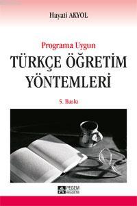 Yeni Programa Uygun Türkçe Öğretim Yöntemleri