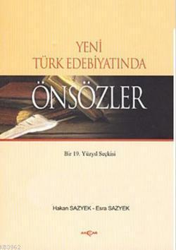 Yeni Türk Edebiyatında Önsözler; Bir 19. Yüzyıl Seçkisi
