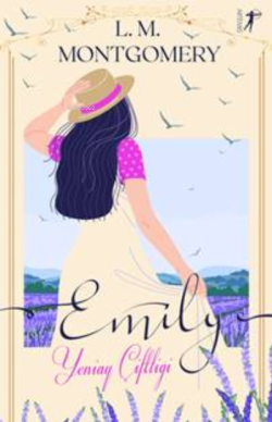 Yeniay Çiftliği Emily - Lucy Maud Montgomery | Yeni ve İkinci El Ucuz 