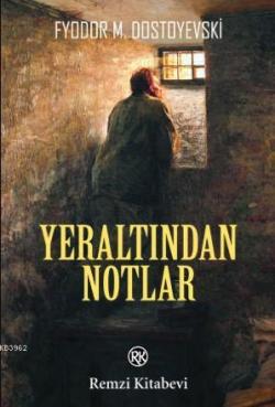 Yeraltından Notlar - Fyodor M. Dostoyevski | Yeni ve İkinci El Ucuz Ki