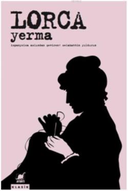 Yerma - Federico Garcia Lorca | Yeni ve İkinci El Ucuz Kitabın Adresi