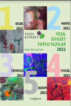 Yeşil Siyaset Toplu Yazılar-2021 - Berkay Erkan | Yeni ve İkinci El Uc