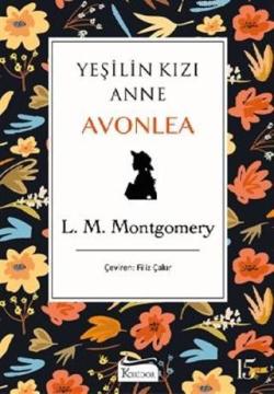 Yeşilin Kızı Anne Avonlea (Siyah Kapak) - L. M. Montgomery | Yeni ve İ