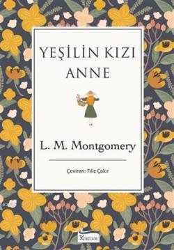 Yeşilin Kızı Anne - Lucy Maud Montgomery | Yeni ve İkinci El Ucuz Kita