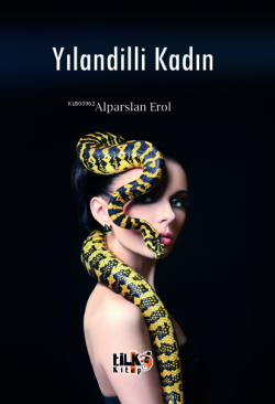 Yılandilli Kadın - Alparslan Erol | Yeni ve İkinci El Ucuz Kitabın Adr