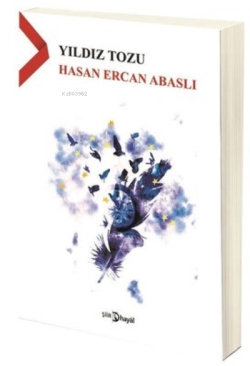 Yıldız Tozu - Hasan Ercan Abaslı | Yeni ve İkinci El Ucuz Kitabın Adre