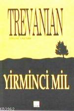Yirminci Mil - Trevanian | Yeni ve İkinci El Ucuz Kitabın Adresi