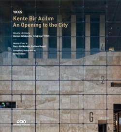 YKKS Kente Bir Açılım - An Opening To The City - Kolektif | Yeni ve İk