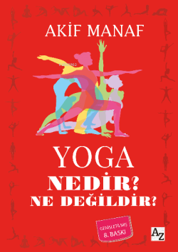 Yoga Nedir? Ne Değildir? - Akif Manaf | Yeni ve İkinci El Ucuz Kitabın