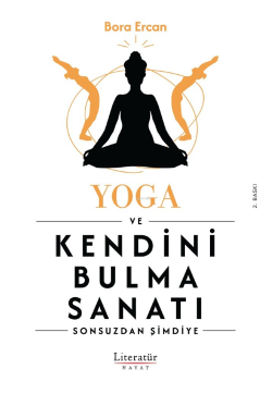 Yoga ve Kendini Bulma Sanatı - Bora Ercan | Yeni ve İkinci El Ucuz Kit