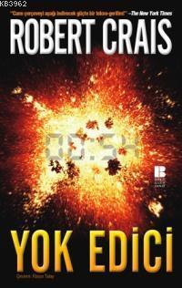 Yok Edici - Robert Crais | Yeni ve İkinci El Ucuz Kitabın Adresi