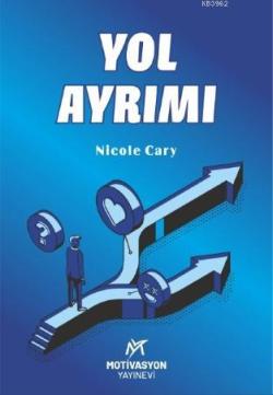Yol Ayrımı - Nicole Cary | Yeni ve İkinci El Ucuz Kitabın Adresi