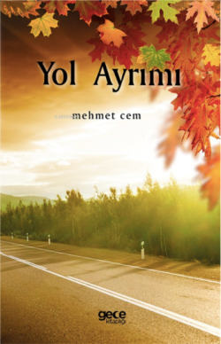 Yol Ayrımı - Mehmet Cem | Yeni ve İkinci El Ucuz Kitabın Adresi
