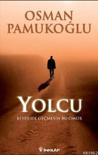 Yolcu - Osman Pamukoğlu | Yeni ve İkinci El Ucuz Kitabın Adresi