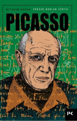 Yüksek Ruhlar Serisi : Picasso - Metehan Doğan | Yeni ve İkinci El Ucu