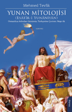 Yunan Mitolojisi (Esâtîr-i Yunâniyân)