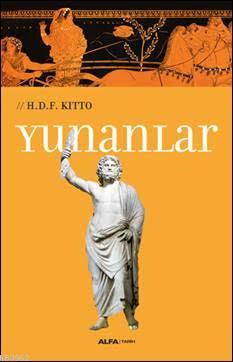 Yunanlar - H. D. F. Kitto | Yeni ve İkinci El Ucuz Kitabın Adresi