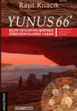 Yunus 66 - Bilim ve Kur'an Işığında Diğer Dünyalarda Yaşam - Raşit Kıs