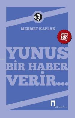 Yunus Bir Haber Verir... - Mehmet Kaplan | Yeni ve İkinci El Ucuz Kita