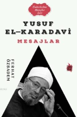 Yusuf El-Karadavi Mesajlar - Ferhat Özbadem | Yeni ve İkinci El Ucuz K