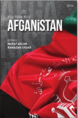 Yüz Yıllık Kriz Afganistan - Murat Aslan | Yeni ve İkinci El Ucuz Kita