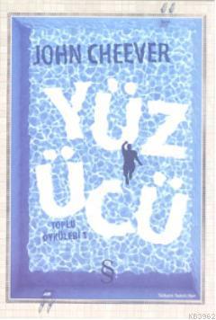 Yüzücü - John Cheever | Yeni ve İkinci El Ucuz Kitabın Adresi