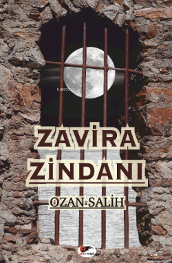 Zavira Zindanı - Ozan Salih | Yeni ve İkinci El Ucuz Kitabın Adresi
