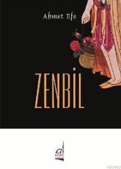 Zenbil - Ahmet Efe | Yeni ve İkinci El Ucuz Kitabın Adresi