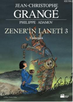 Zener'in Laneti 3 Tokamak - Jean-Christophe Grange | Yeni ve İkinci El