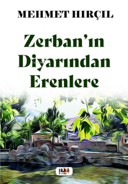 Zerban’ın Diyarından Erenlere - Mehmet Hırçıl | Yeni ve İkinci El Ucuz