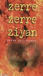 Zerre Zerre Ziyan - Sezer Çalışkanoğ | Yeni ve İkinci El Ucuz Kitabın 