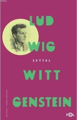 Zettel - Ludwig Wittgenstein | Yeni ve İkinci El Ucuz Kitabın Adresi