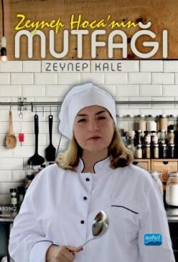 Zeynep Hoca'nın Mutfağı - Zeynep Kale | Yeni ve İkinci El Ucuz Kitabın