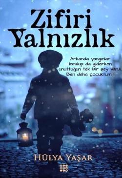 Zifiri Yalnızlık - Hülya Yaşar- | Yeni ve İkinci El Ucuz Kitabın Adres
