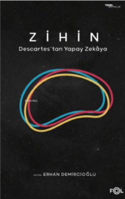 Zihin ;Descartes’tan Yapay Zekaya