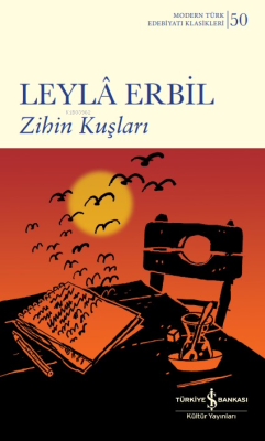 Zihin Kuşları - Leylâ Erbil | Yeni ve İkinci El Ucuz Kitabın Adresi