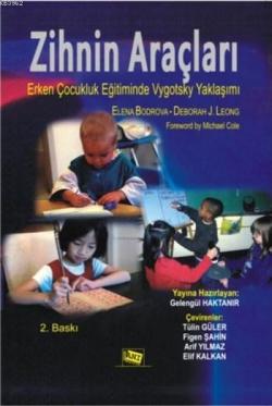 Zihnin Araçları; Erken Çocukluk Eğitiminde Vygotsky Yaklaşımı