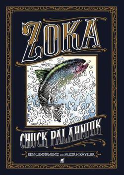 Zoka - Chuck Palahniuk | Yeni ve İkinci El Ucuz Kitabın Adresi