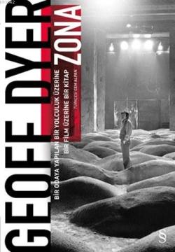 Zona - Geoff Dyer | Yeni ve İkinci El Ucuz Kitabın Adresi