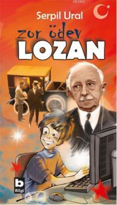 Zor Ödev Lozan - Serpil Ural | Yeni ve İkinci El Ucuz Kitabın Adresi