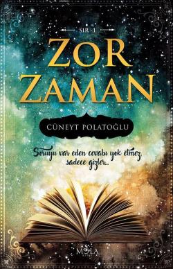 ZOR ZAMAN (SIR) 1 - Cüneyt Polatoğlu | Yeni ve İkinci El Ucuz Kitabın 