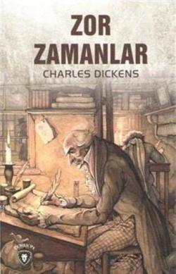 Zor Zamanlar - Charles Dickens | Yeni ve İkinci El Ucuz Kitabın Adresi