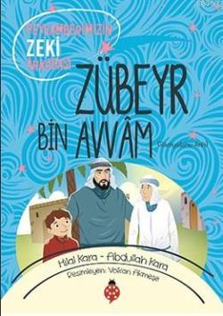 Zübeyr Bin Avvam - Hilal Kara | Yeni ve İkinci El Ucuz Kitabın Adresi